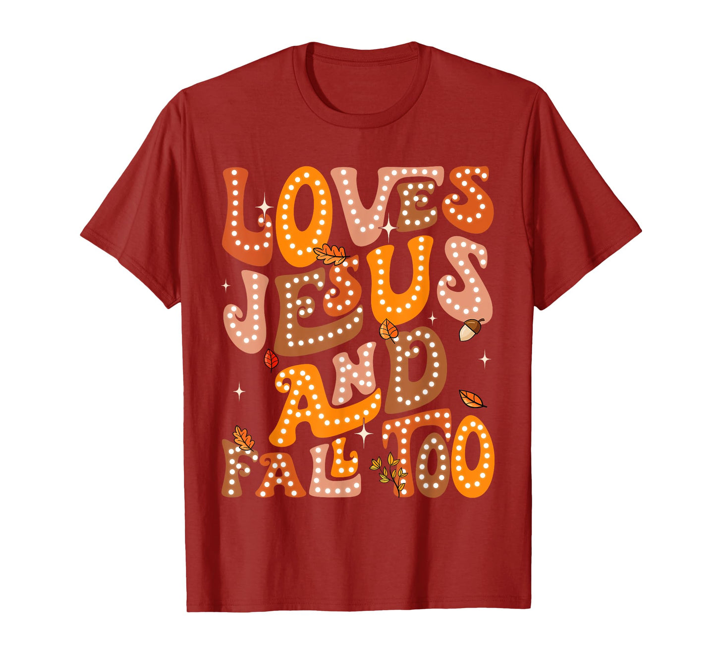 Loves Jesus And Fall Too Autumn Christian Religious Groovy T-Shirt