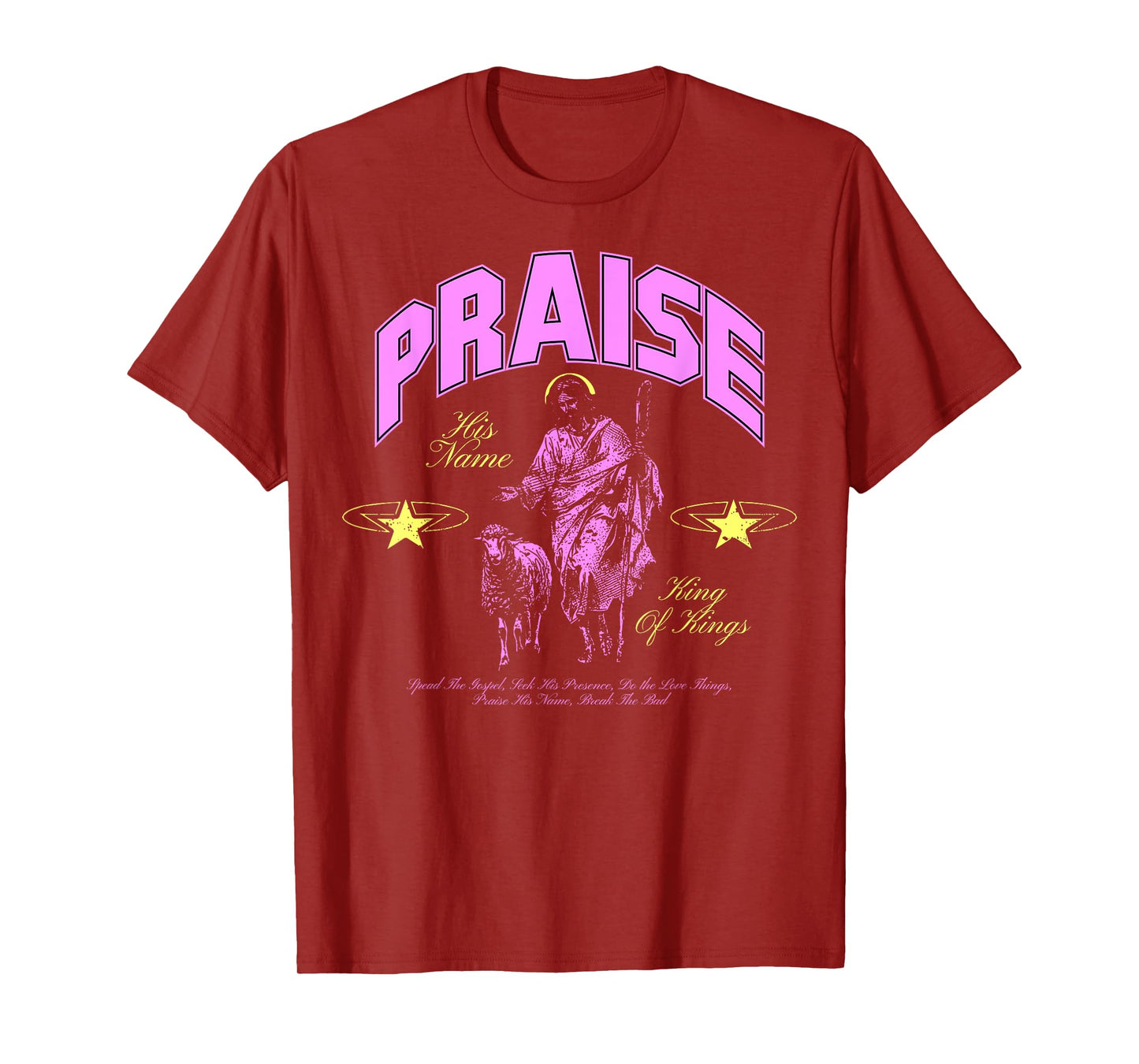 Praise His Name - Christian Bible Verse Faith T-Shirt