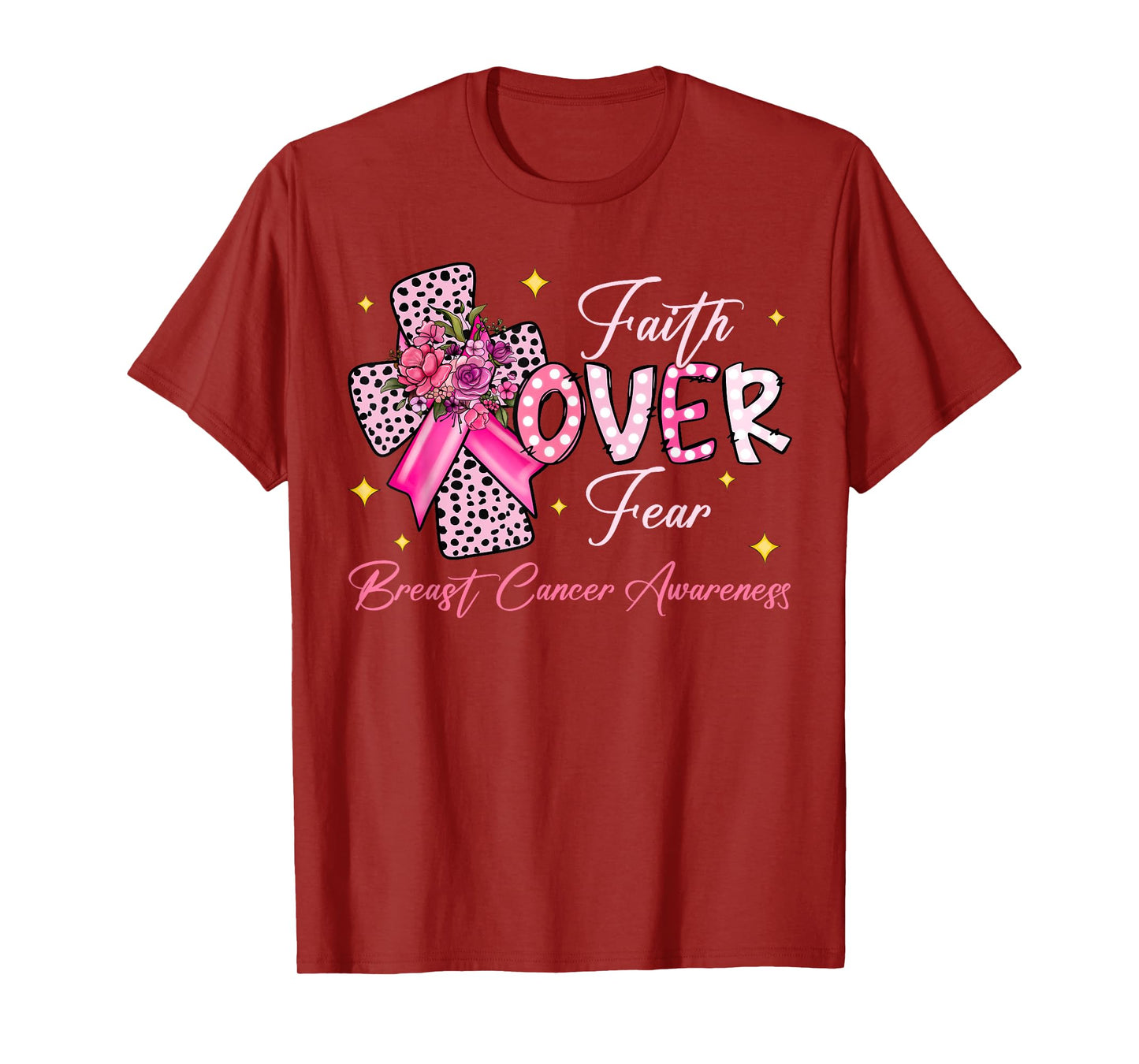 Faith Over Fear Cross Pink Ribbon Christian Breast Cancer T-Shirt