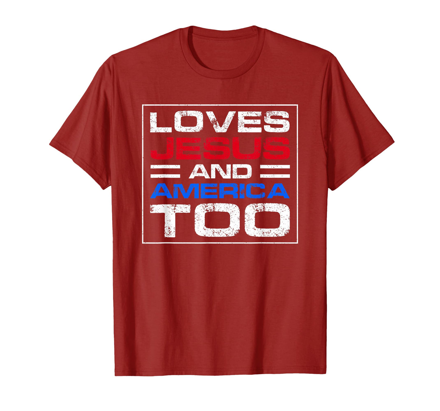 Loves Jesus and America Too T-Shirt