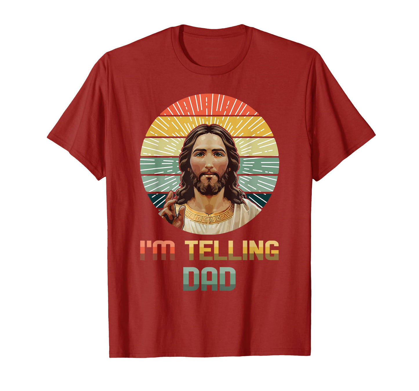 I'm Telling Dad Jesus Christ Funny Retro Happy Easter T-Shirt