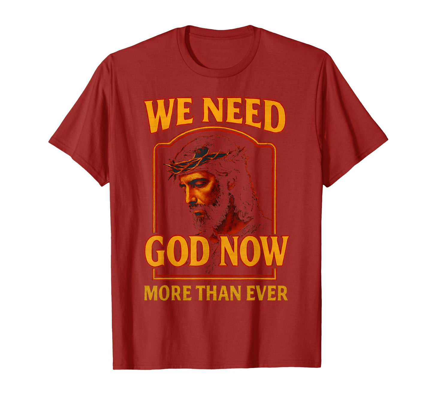 We Need God Now More Than Ever Vintage Jesus Christian Retro T-Shirt