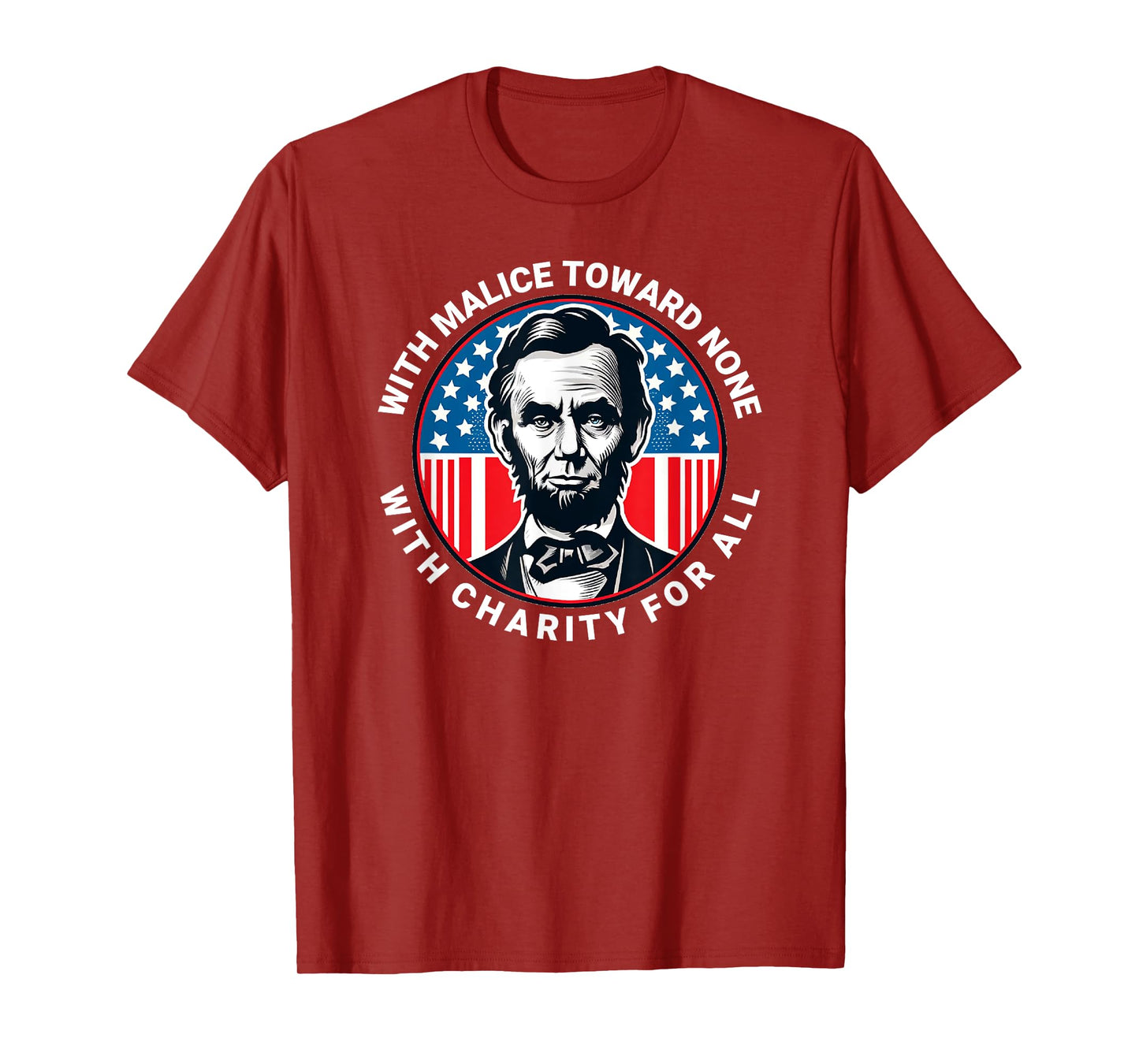 Abraham Lincoln Quote Wisdom Malice Toward None T-Shirt