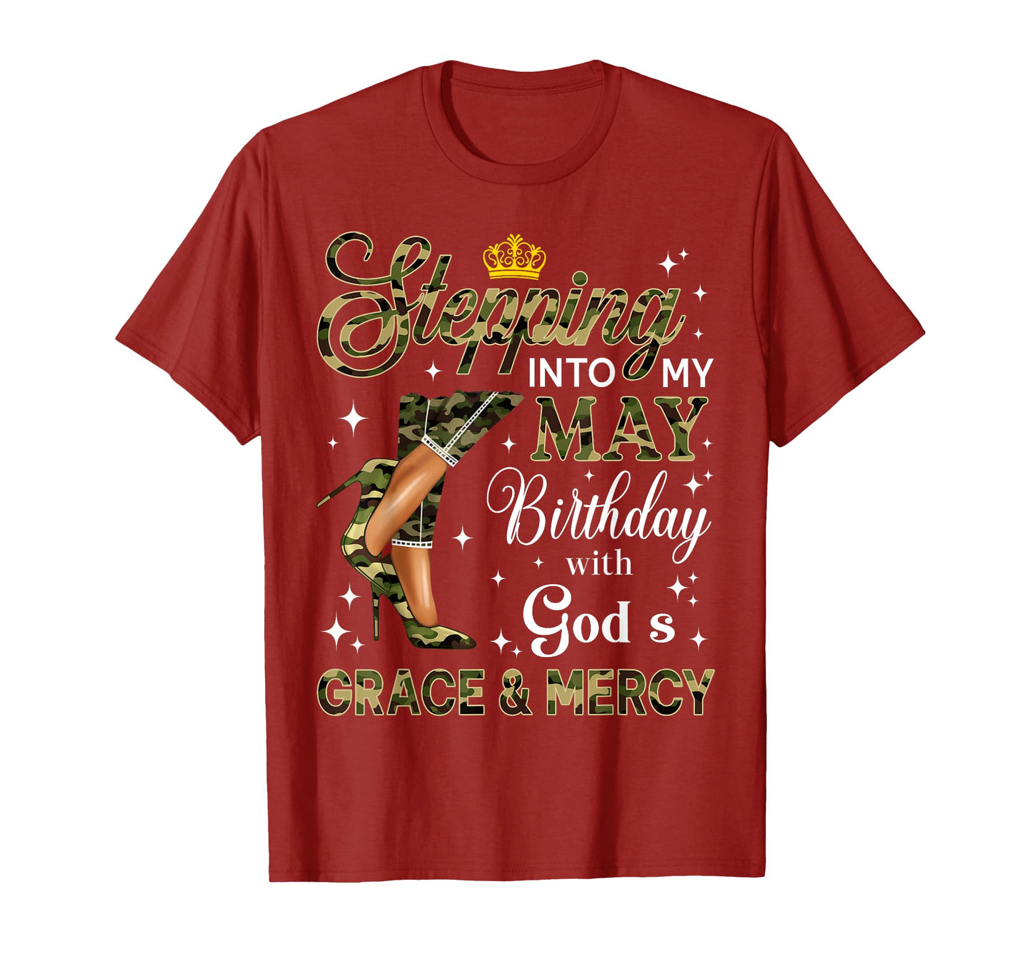 Stepping Into May Camo High Heels Birthday Black Woman T-Shirt