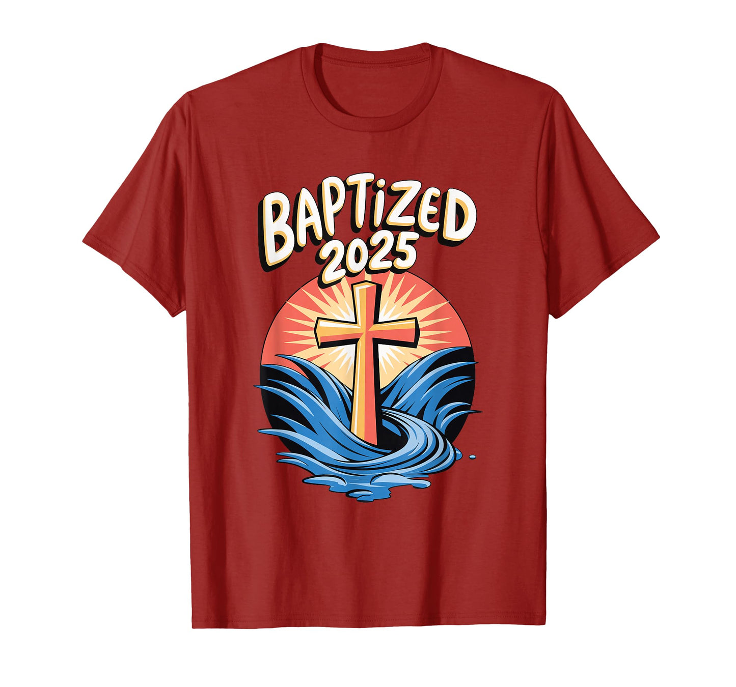 Baptized 2025 T-Shirt