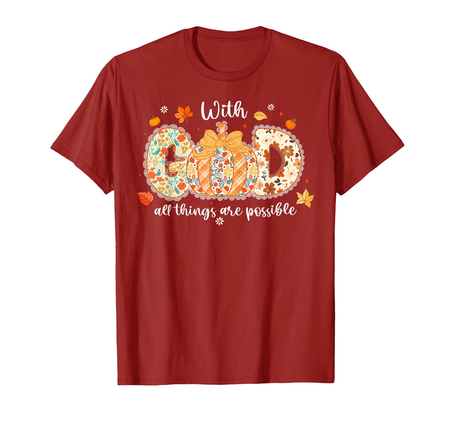 with God All Things are Possible Pumpkin Jesus Autumn Fall T-Shirt