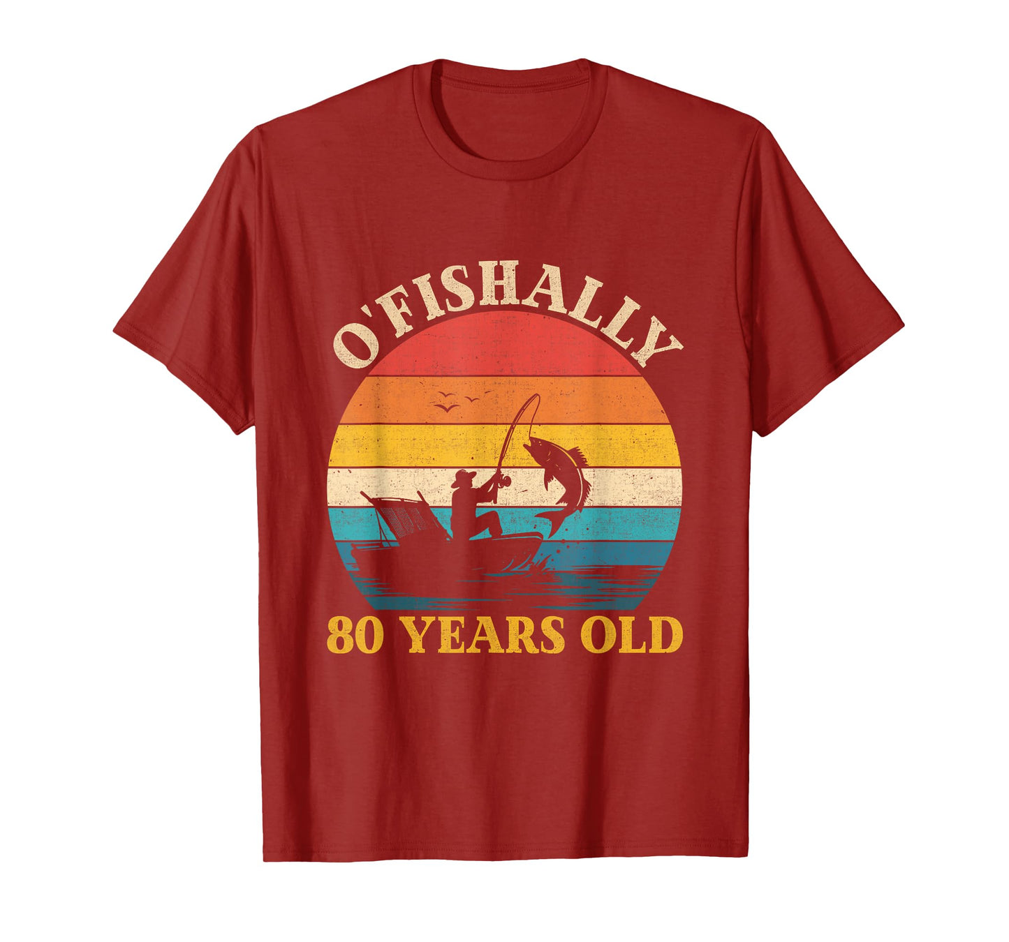 80th Birthday Fishing O'Fishally 80 Years Old Fisherman Men T-Shirt