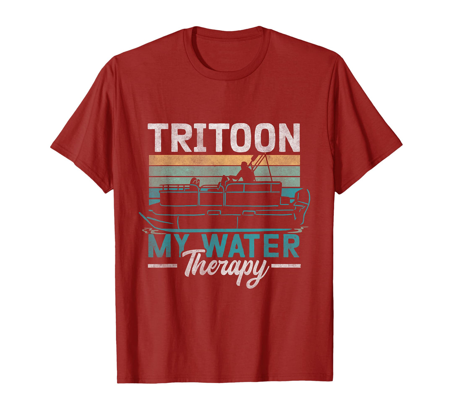 Tritoon My Water Therapy Pontoon Captain Tritoon Owner T-Shirt