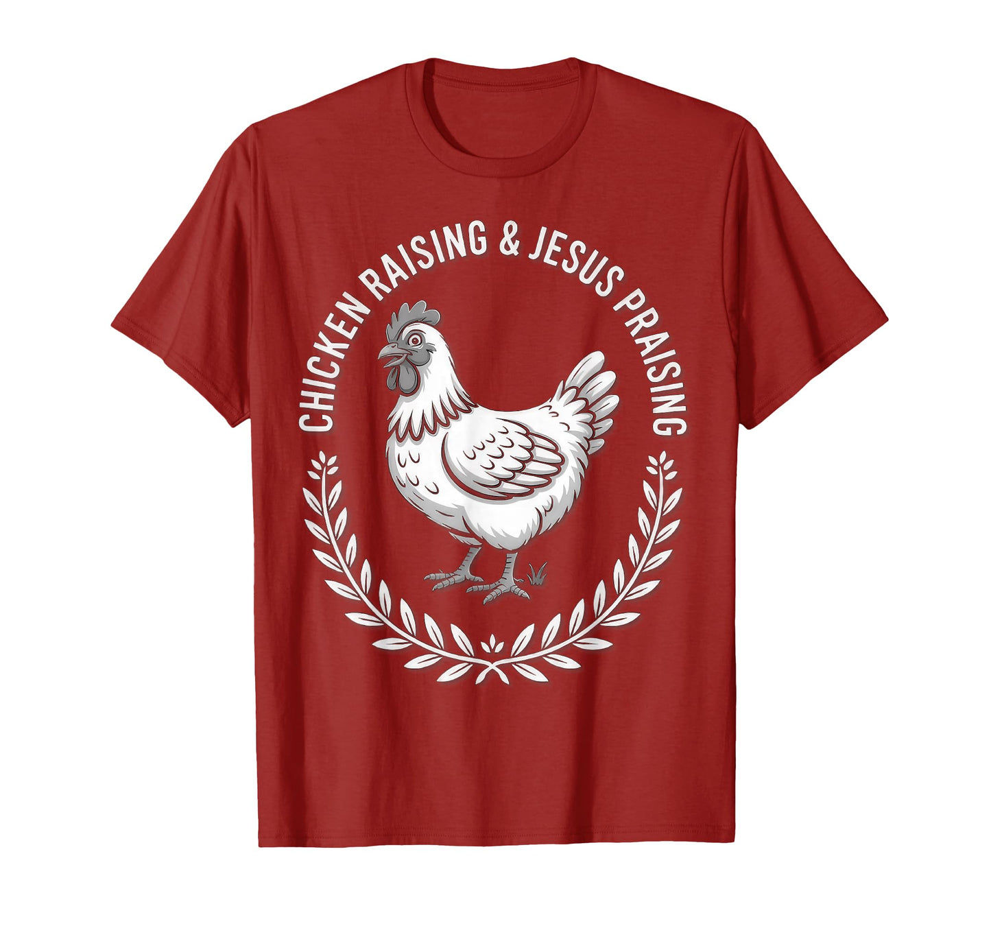 Chicken Raising & Jesus Praising (B&W) T-Shirt