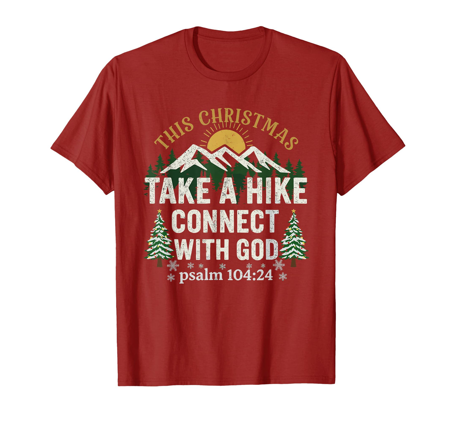 This Christmas Take a Hike Connect god Outdoors T-Shirt