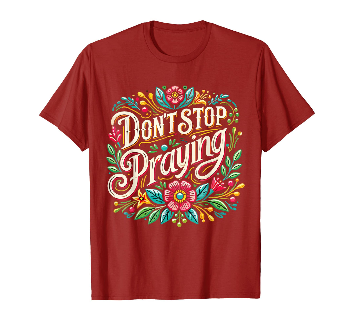 Don't Stop Praying Retro Aesthetic Holy Words God Black Small Unisex-Adult Religious Retro T-Shirt