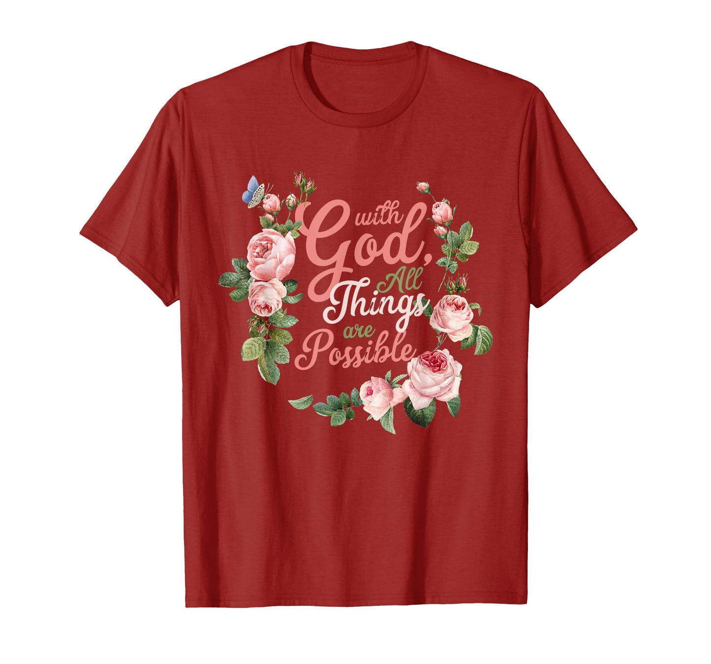 With God All Things Are Possible Prayer Bible Verse T-Shirt