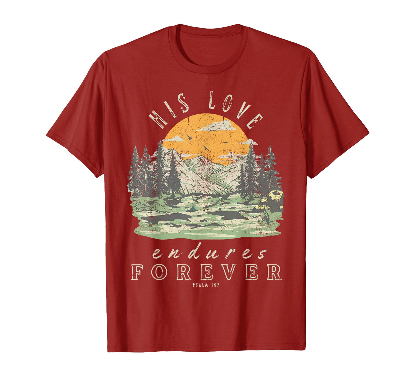His Love Endures Forever Psalm 107 Boho Christian Bible T-Shirt