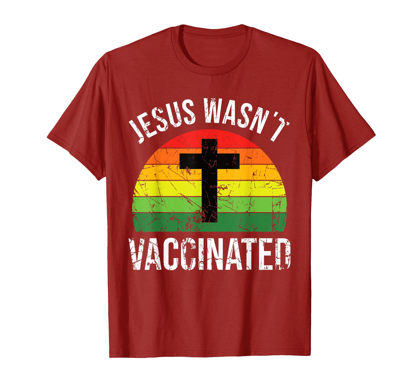 Jesus wasnt vaccinated anti-vax cross retro T-Shirt
