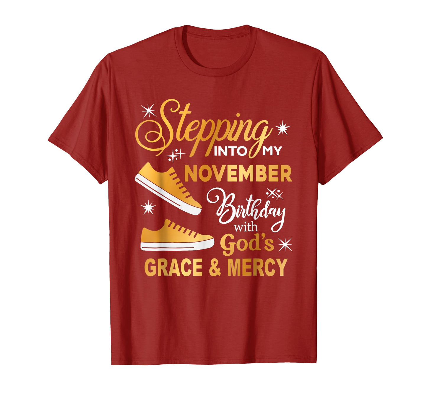 Stepping Into My November Birthday with God Grace Mercy T-Shirt