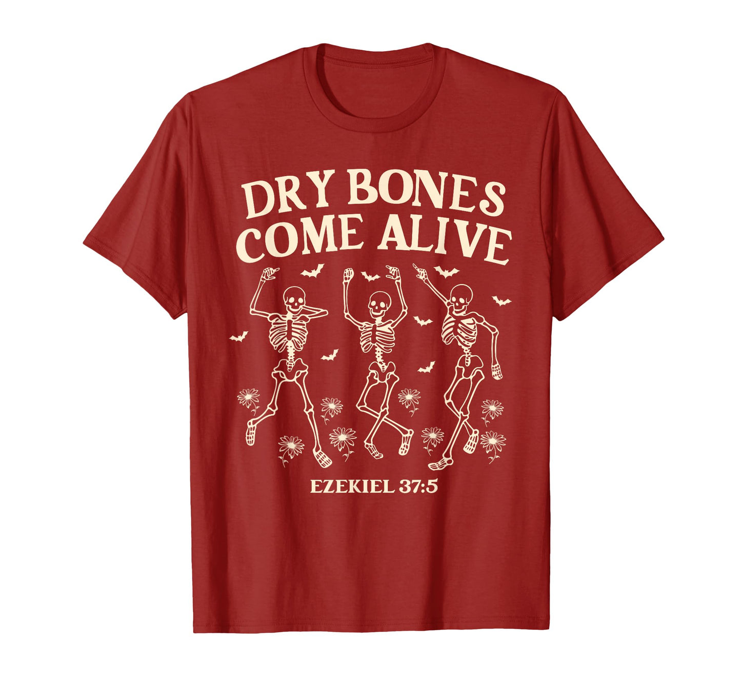 Dancing Skeleton Dry Bones Come Alive Christian Halloween T-Shirt