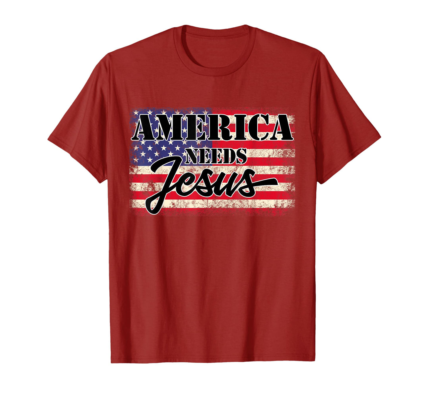 America needs Jesus Christian Americans Patriotic Women Men T-Shirt
