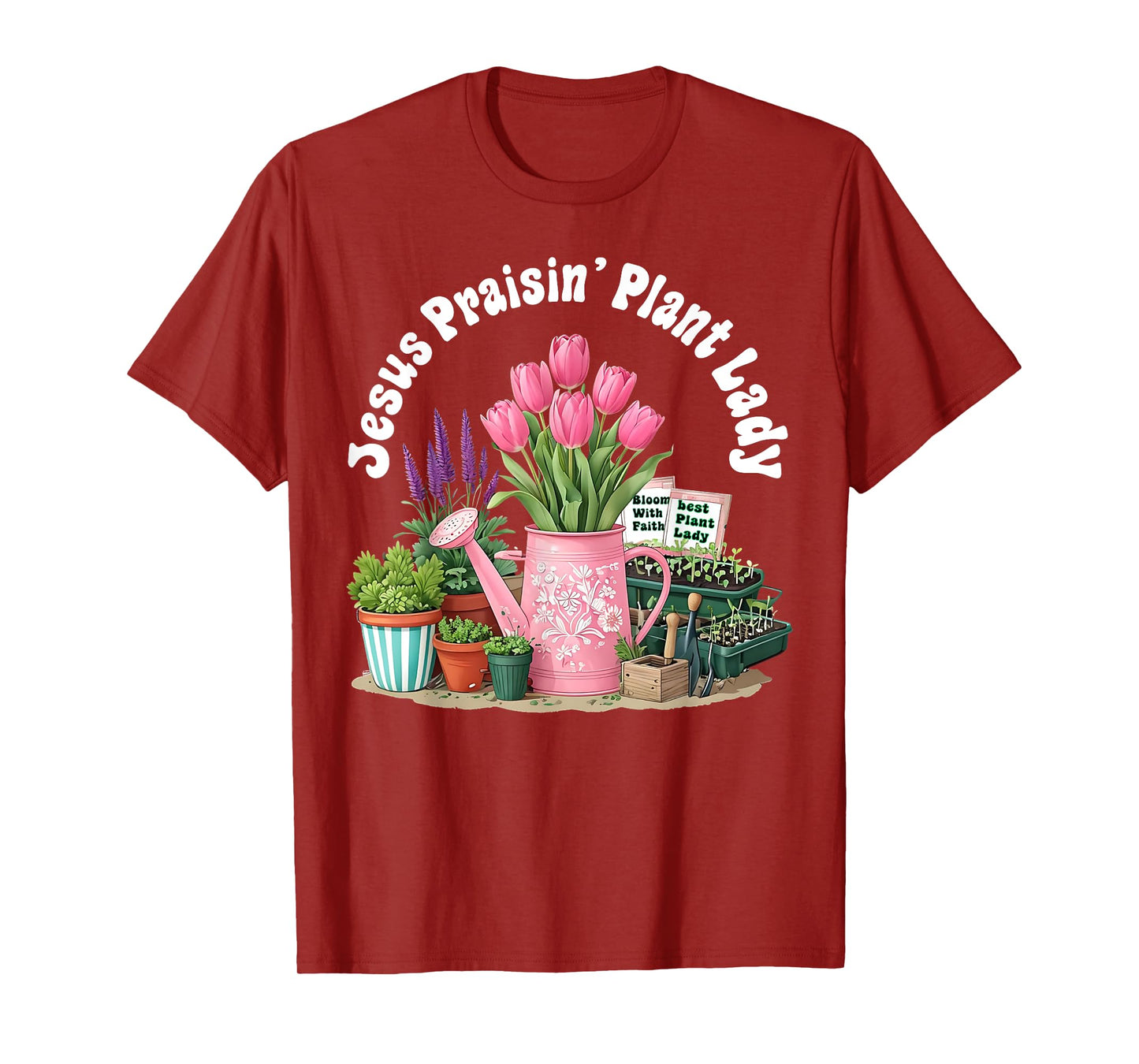 Jesus Praising Plant Lady - Christian Jesus Lovers Plant T-Shirt