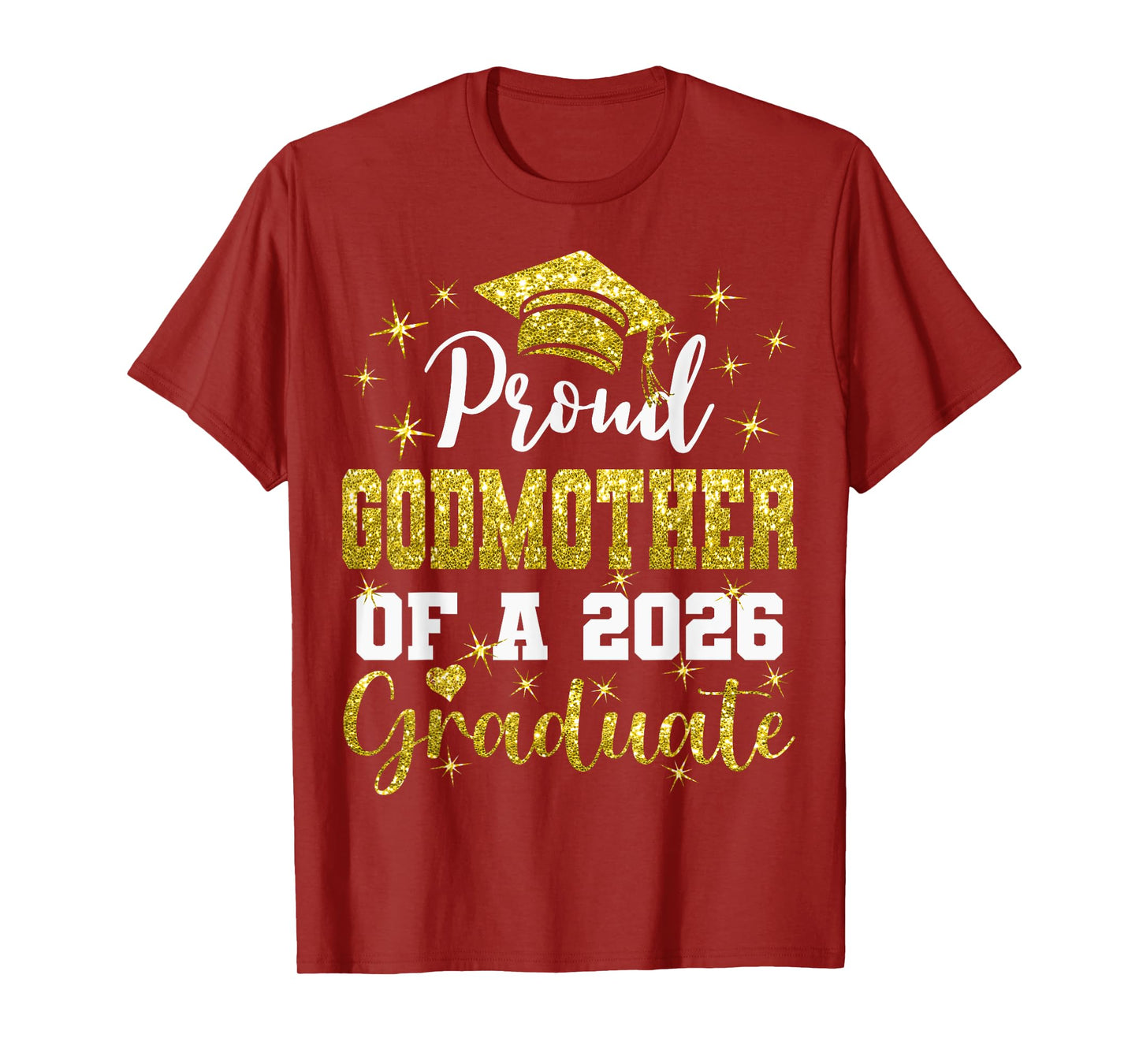Super Proud Godmother of 2026 Graduate Graduation Family T-Shirt