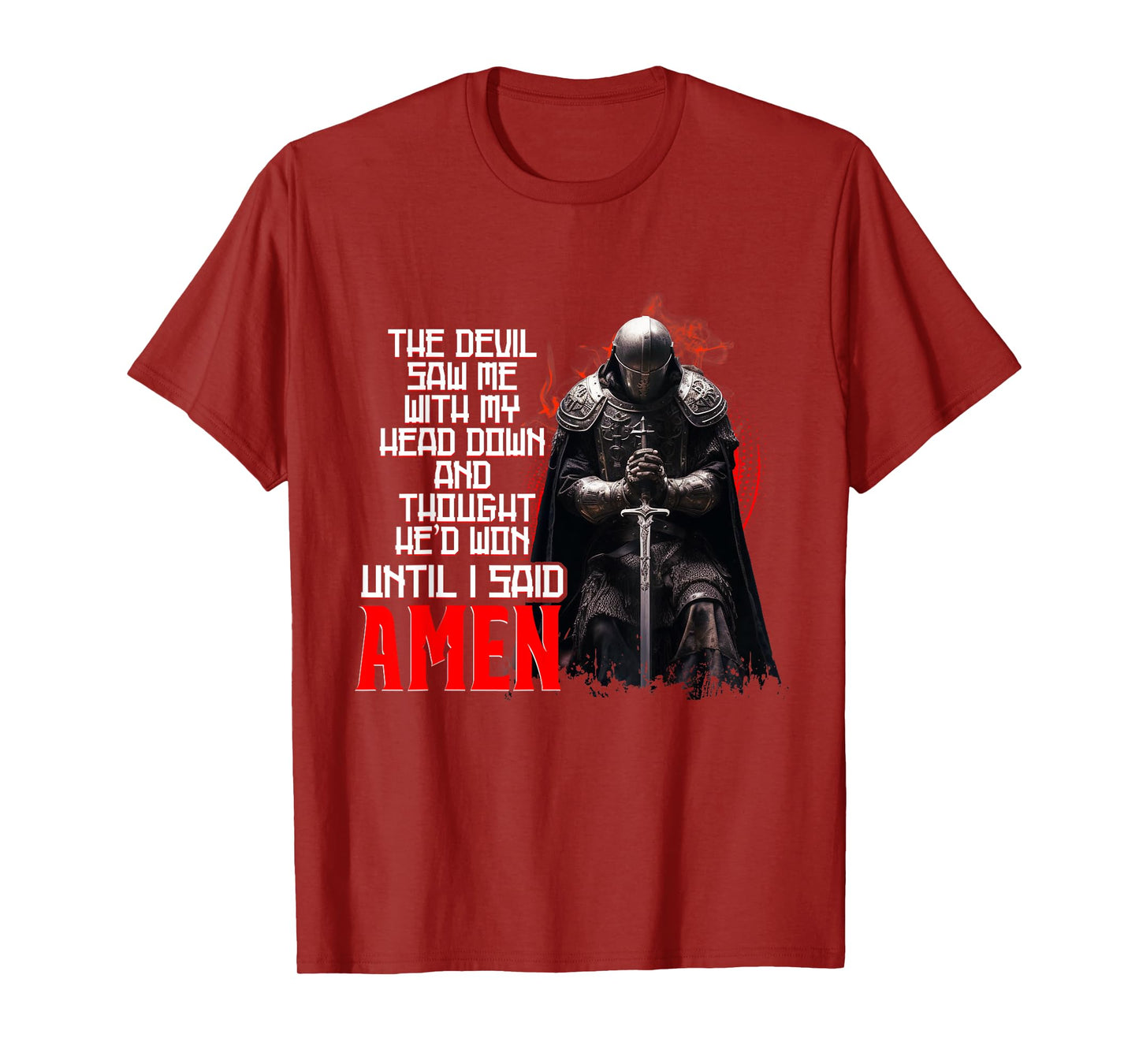 The Devil Saw Me With My Head Down Thought He'D Won - Christ T-Shirt