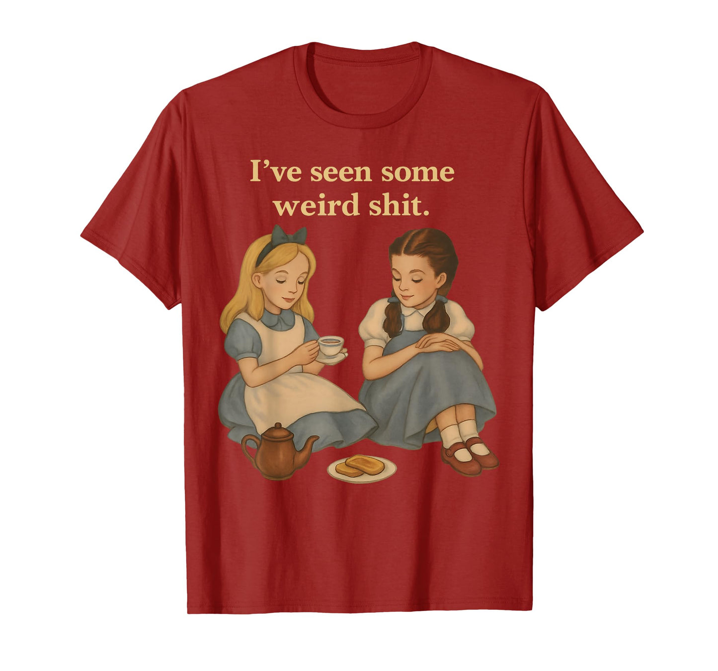 I’ve Seen Some Weird Shit Funny Sarcastic Quote T-Shirt