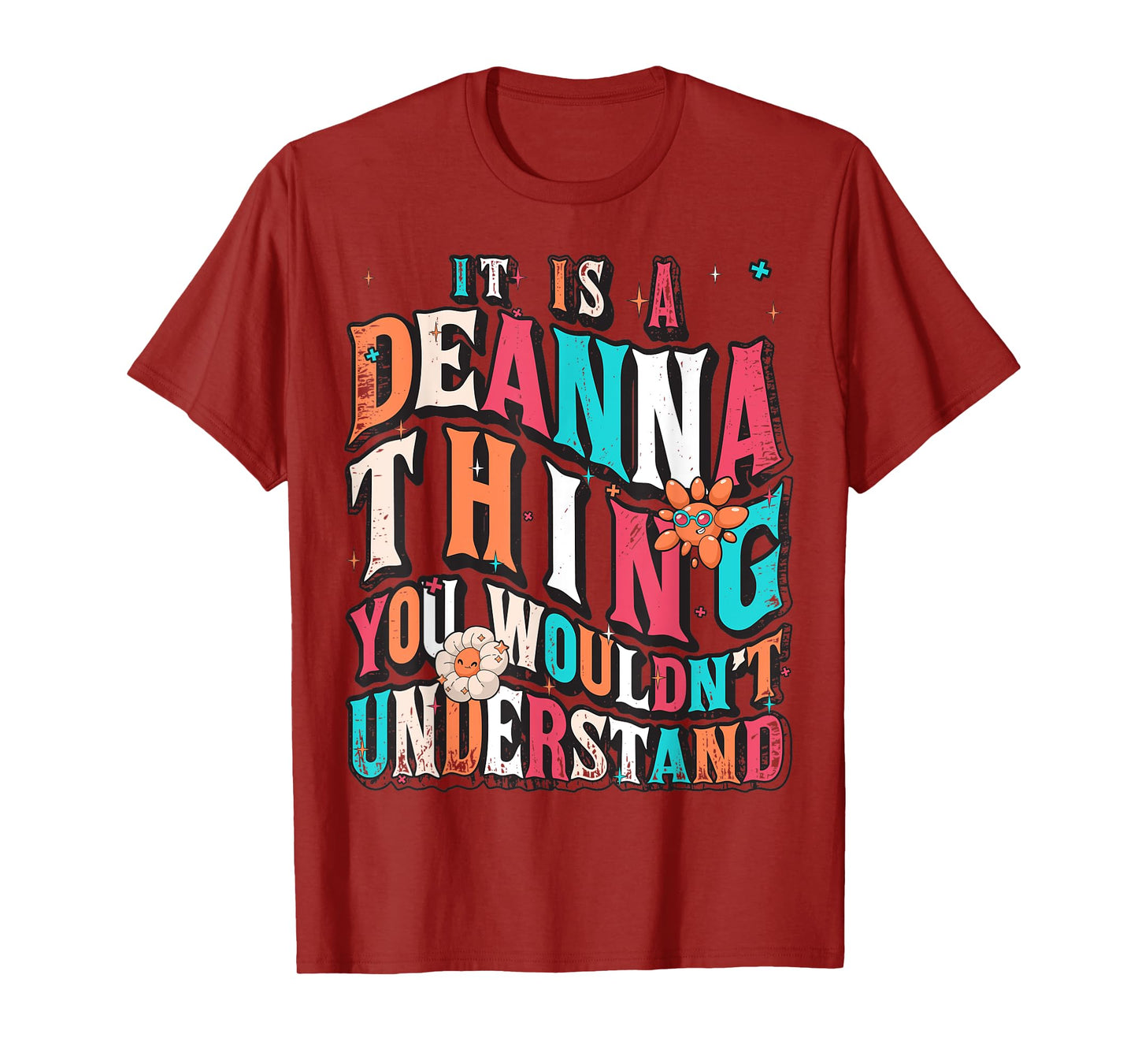 It's Deanna Thing You Wouldn't Understand, Deanna Groovy T-Shirt