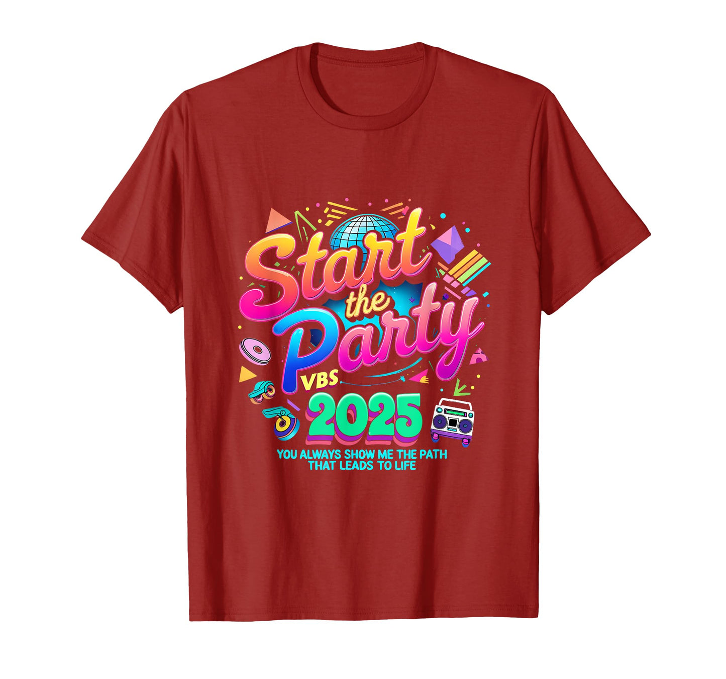 Show Me The Path Christian VBS Crew Start The Party VBS 2025 T-Shirt