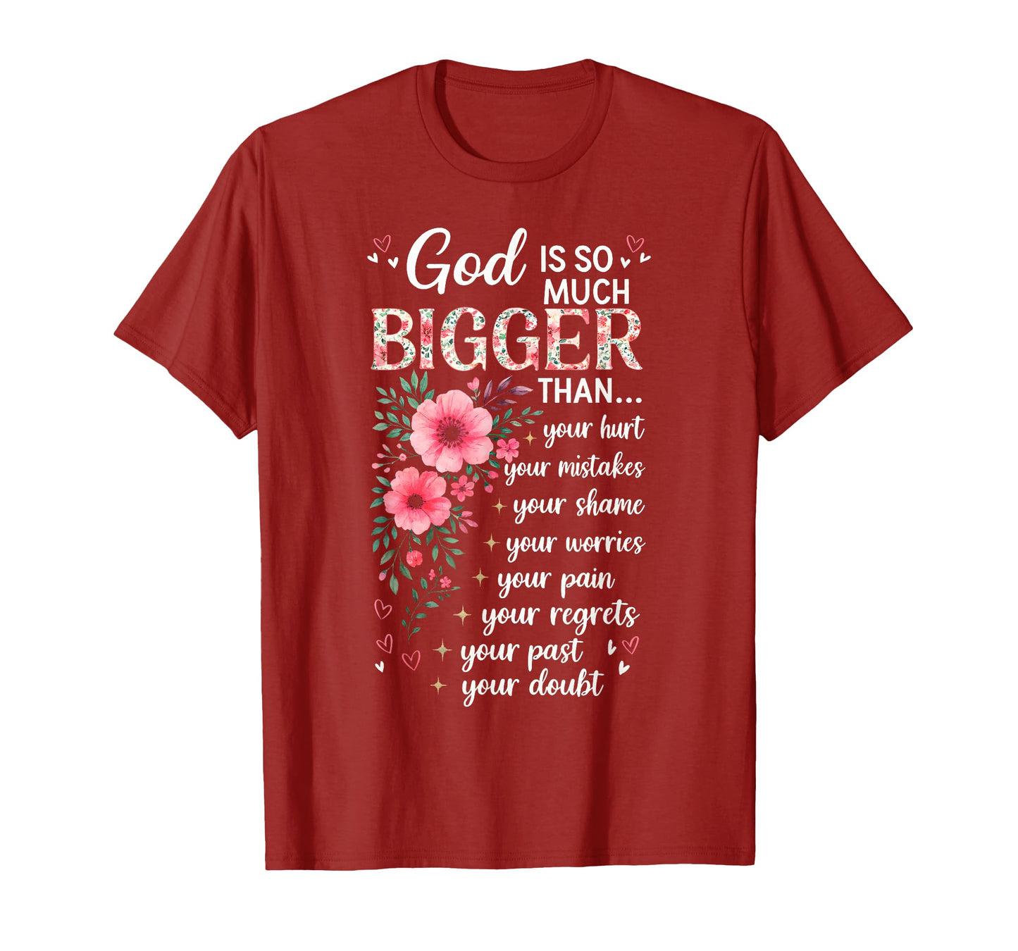 God So Much Bigger Than Your Doubt Christian Faith Floral T-Shirt