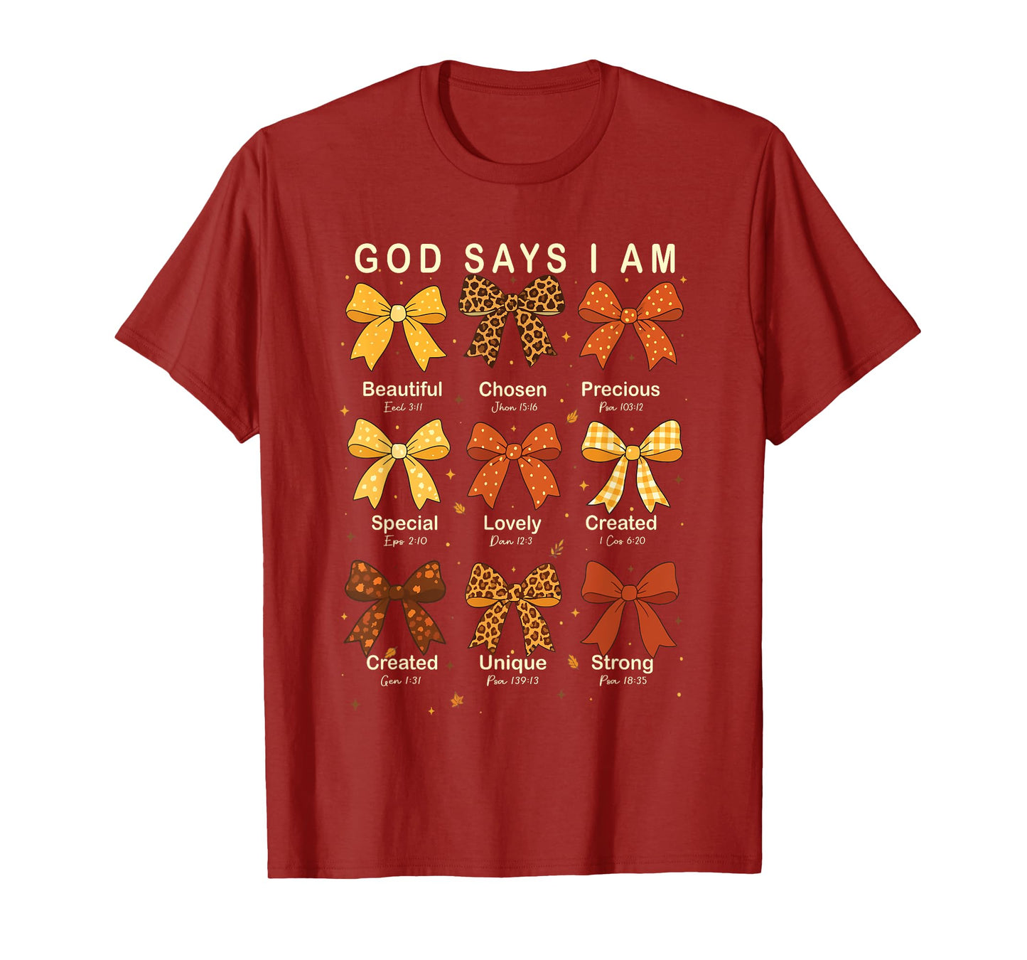 God Says I Am Christian Bow Faith Jesus Fall Thanksgiving T-Shirt
