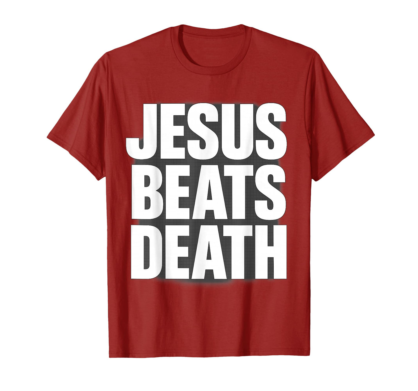 Jesus Beats Death Bold Faith Message T-Shirt
