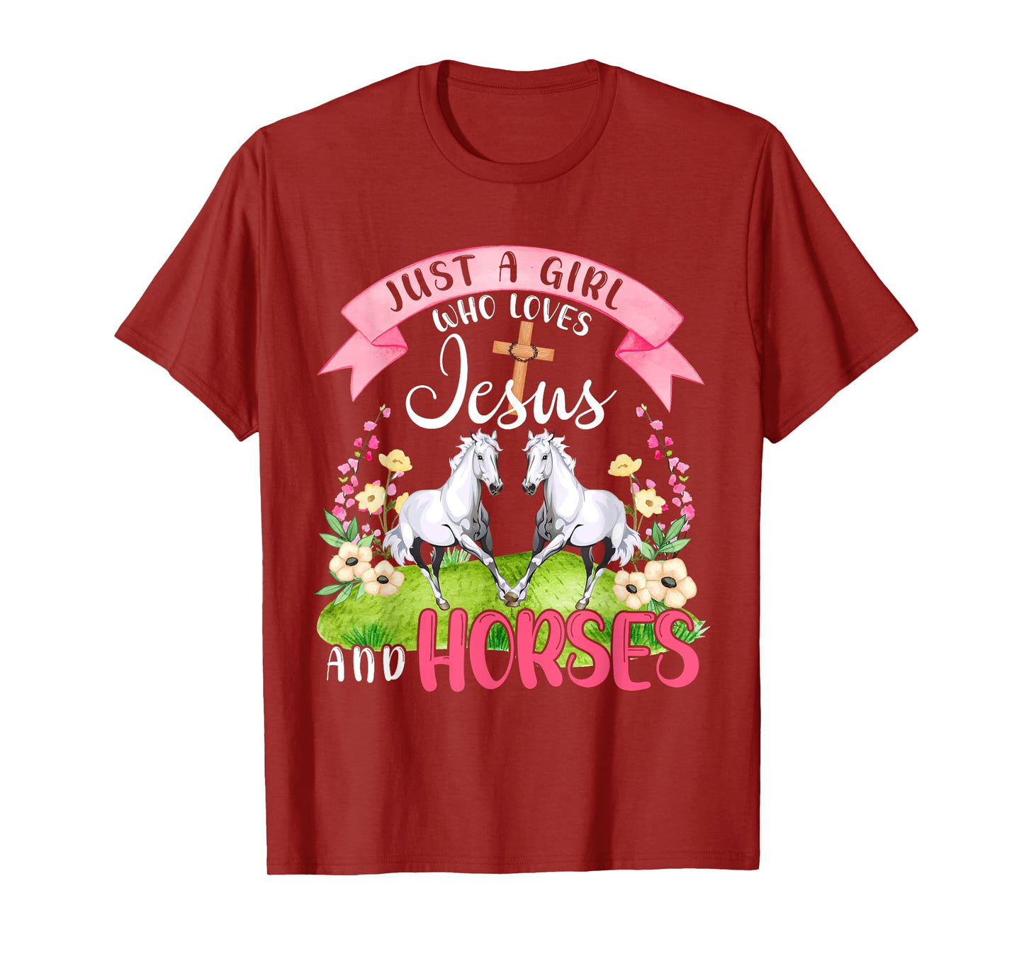 Just A Girl Who Loves Jesus And Horses Cute Horses Flowers T-Shirt