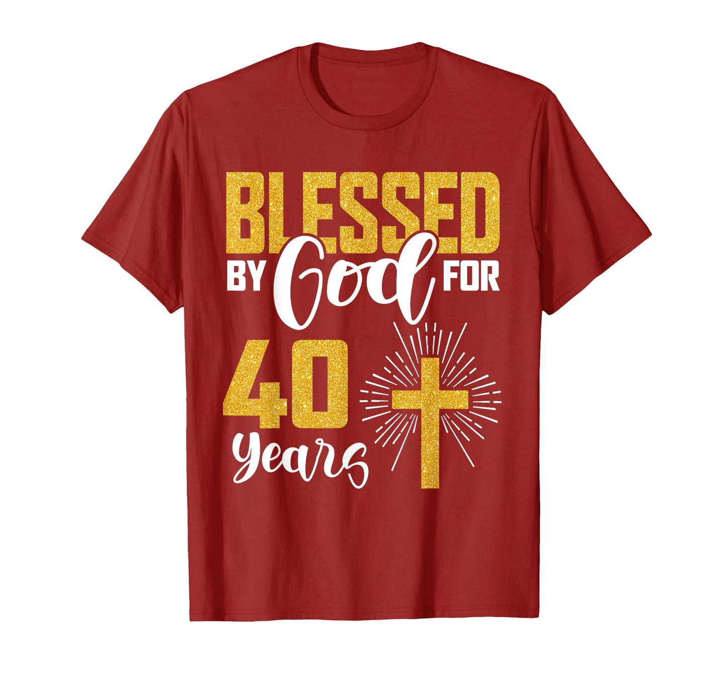 Blessed by God for 40 Years Old 40th Birthday B-Day Party T-Shirt