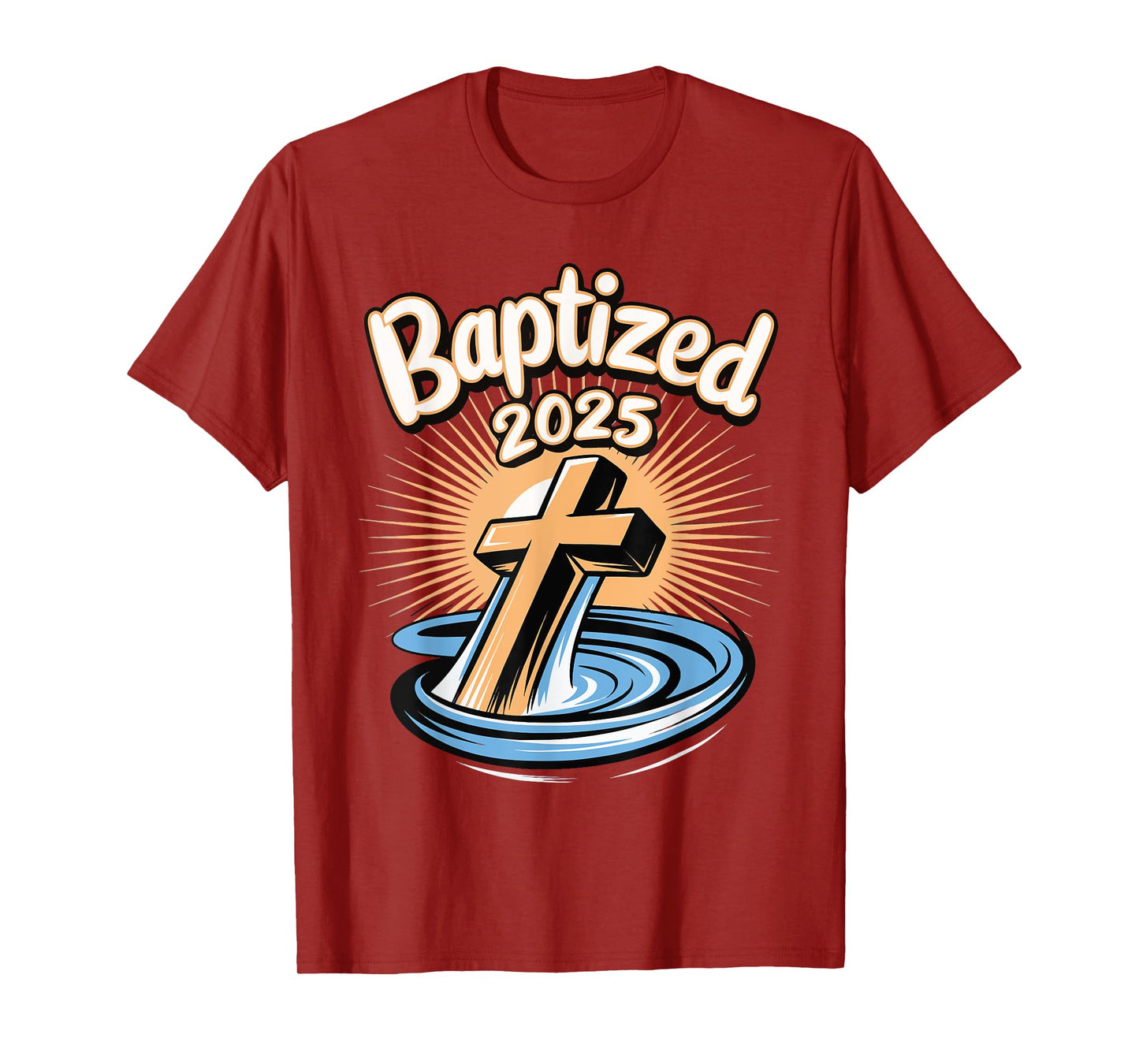 Baptized 2025 T-Shirt