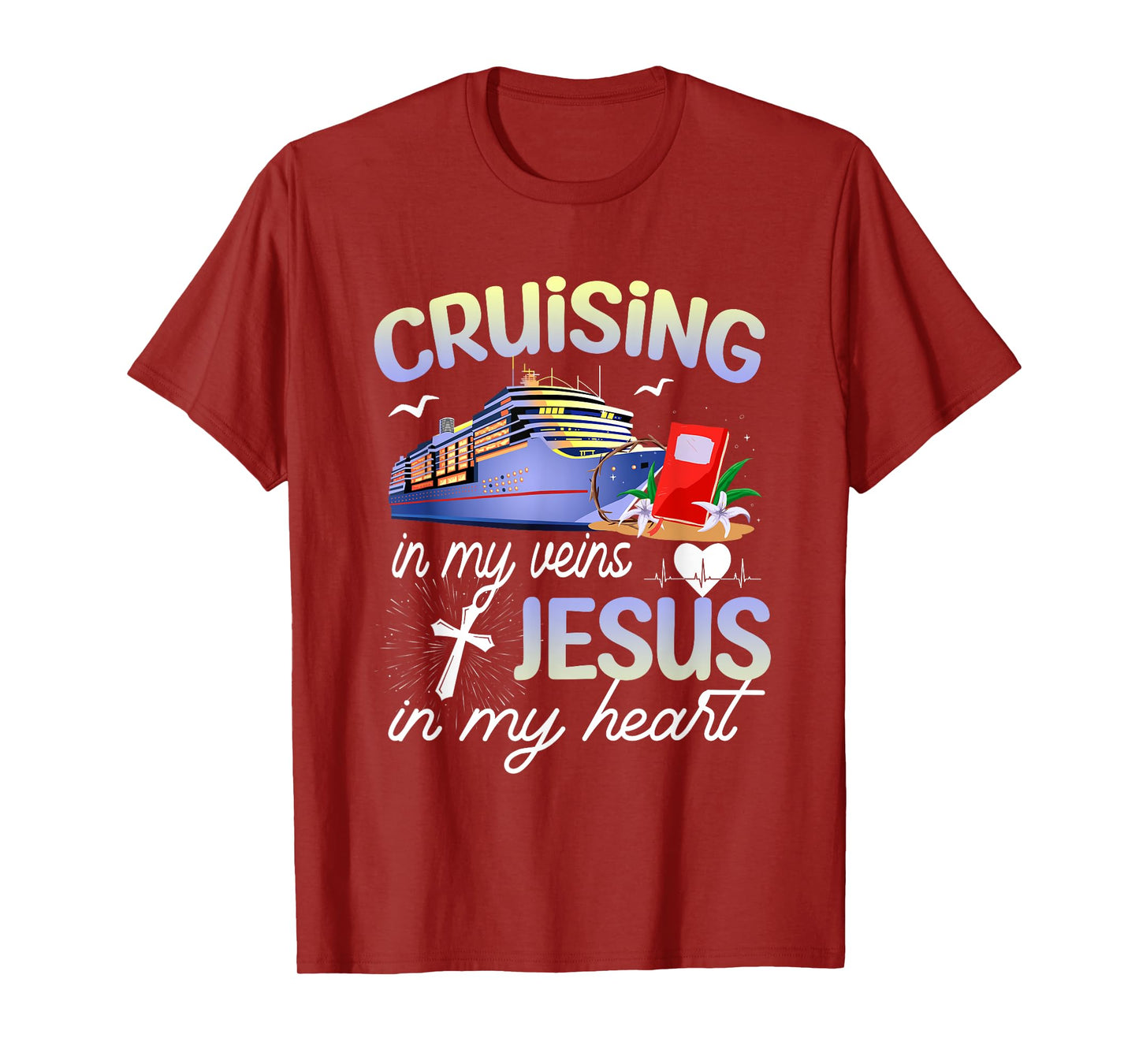 Cruising In My Vein Jesus In My Heart Cruise Christian Faith T-Shirt