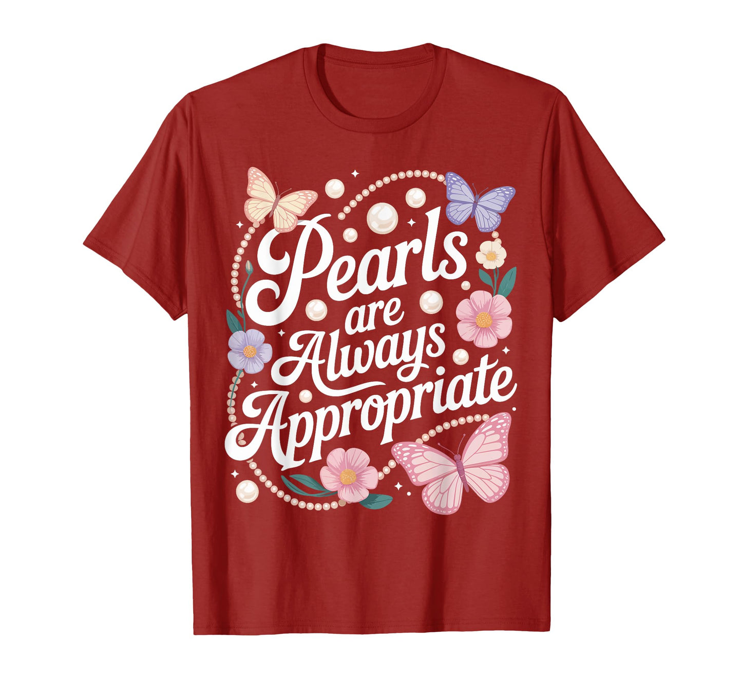 Pearls are Always Appropriate Pearl Jewelry Jackie Kennedy T-Shirt