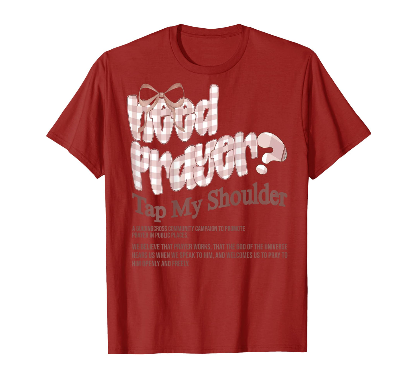 Need Prayer Tap My Shoulder Bow Christian Women (On Back) T-Shirt