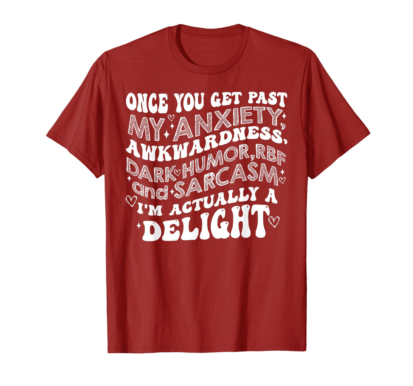Once You Get Past My Anxiety Awkwardness Dark Humor RBF T-Shirt