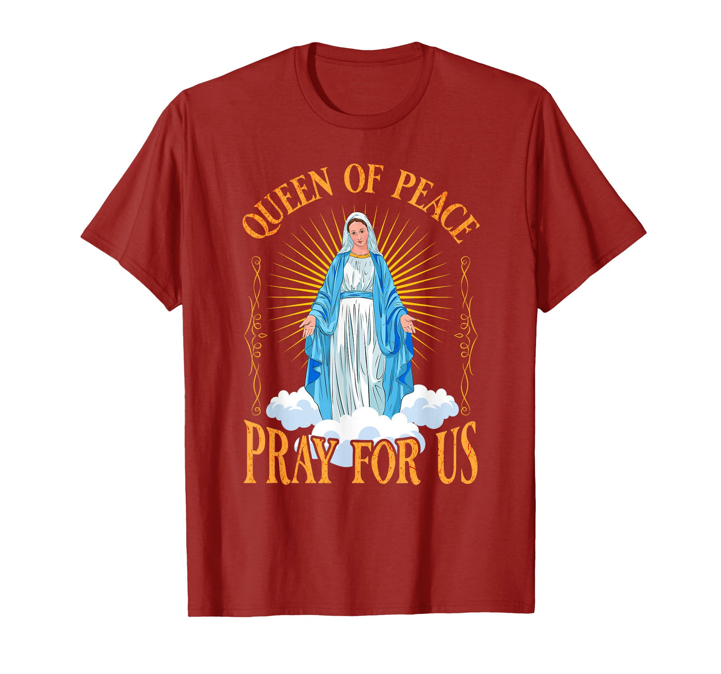 Virgin Mary, queen of peace pray for us T-Shirt