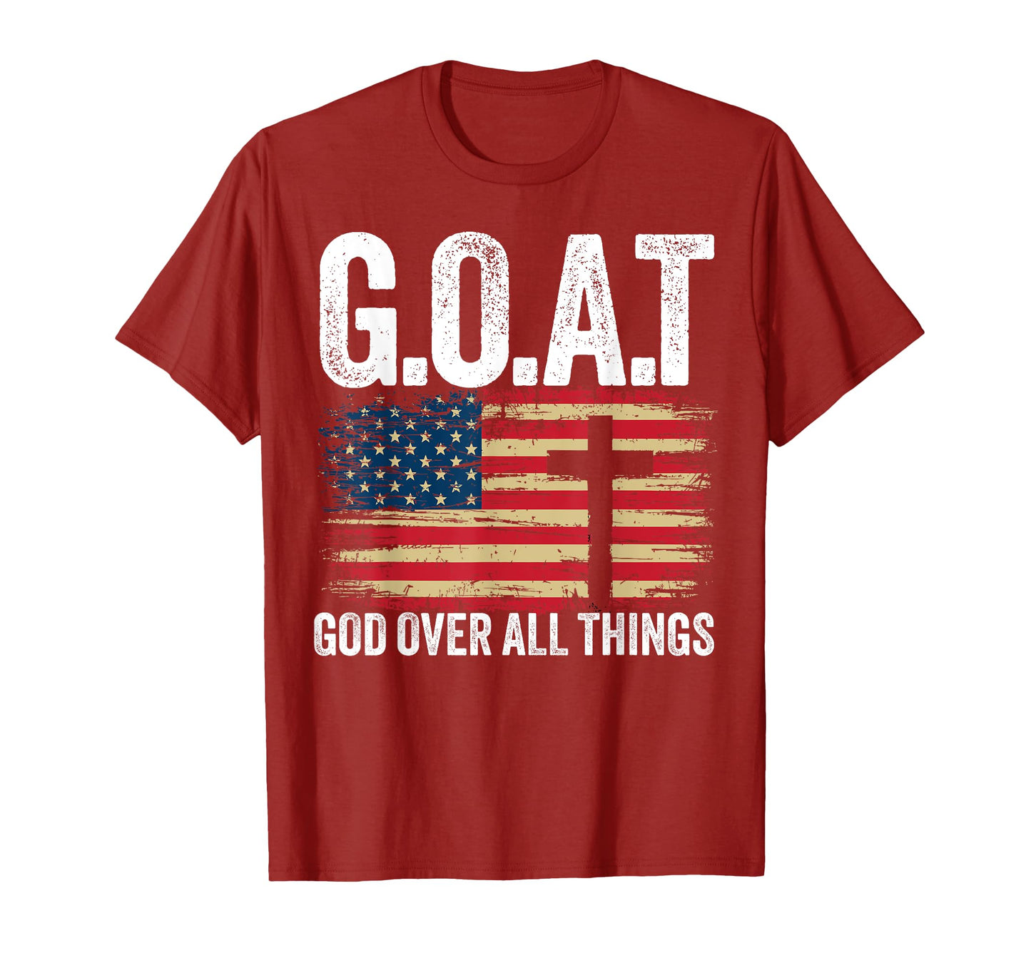 G.O.A.T God Over All Things American Faith Christian Jesus T-Shirt