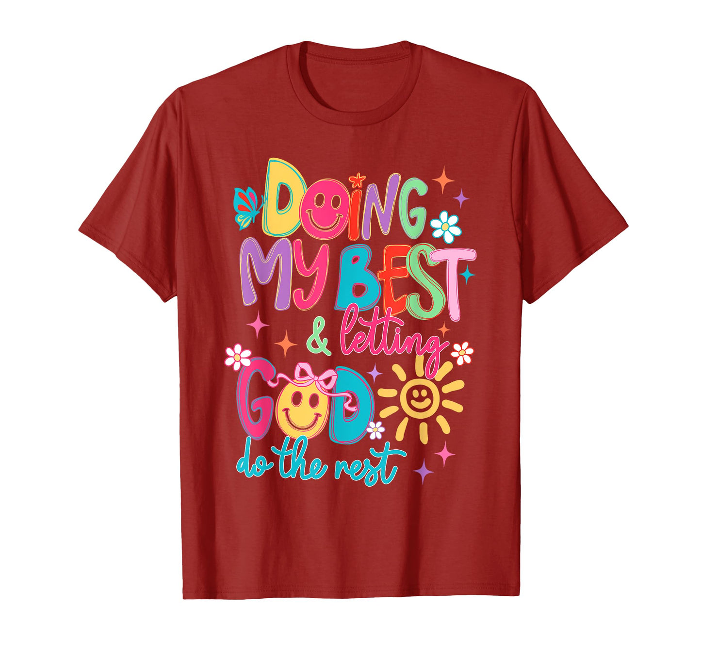 Doing My Best And Letting God Do The Rest Christian Faith T-Shirt