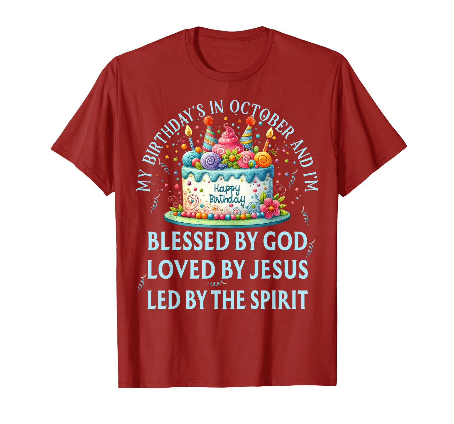 Blessed By God October Happy Birthday Cake T-Shirt