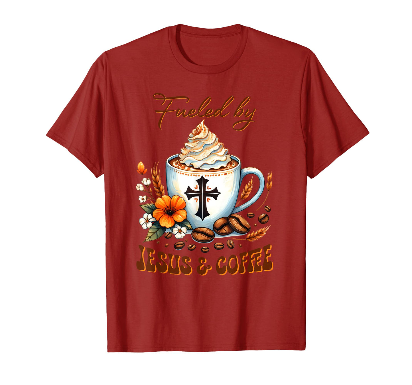 Fueled By JESUS & Coffee T-Shirt