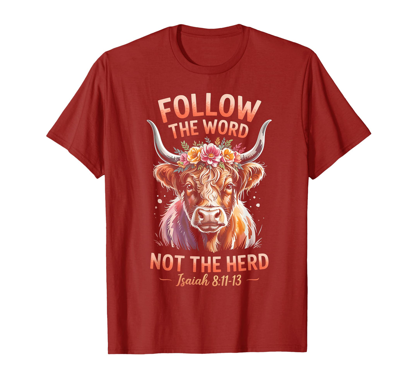 Follow The Word Not The Herd Christian Western Highland Cow T-Shirt