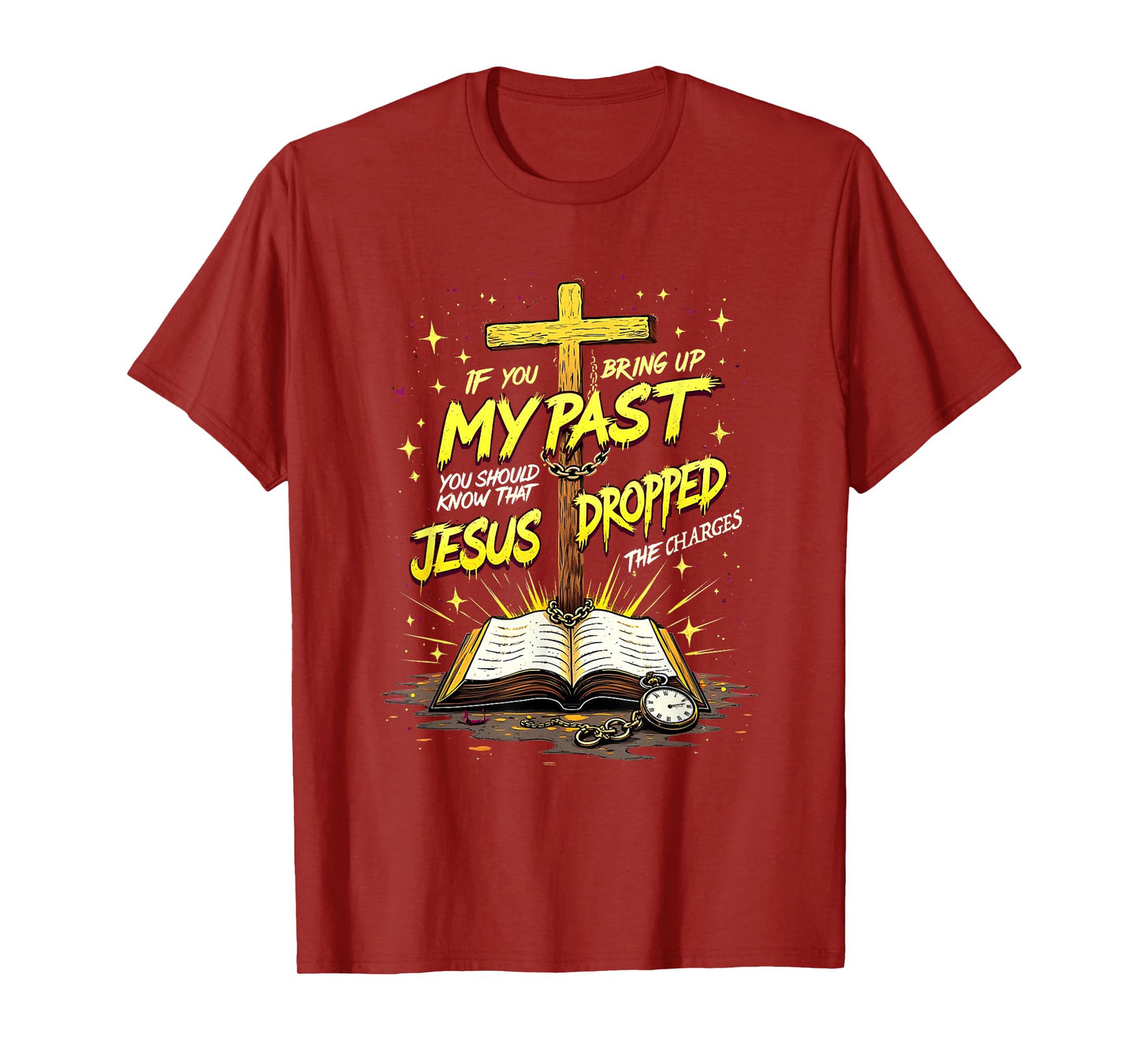Jesus Dropped the Charges Christian Faith Design Apparel T-Shirt