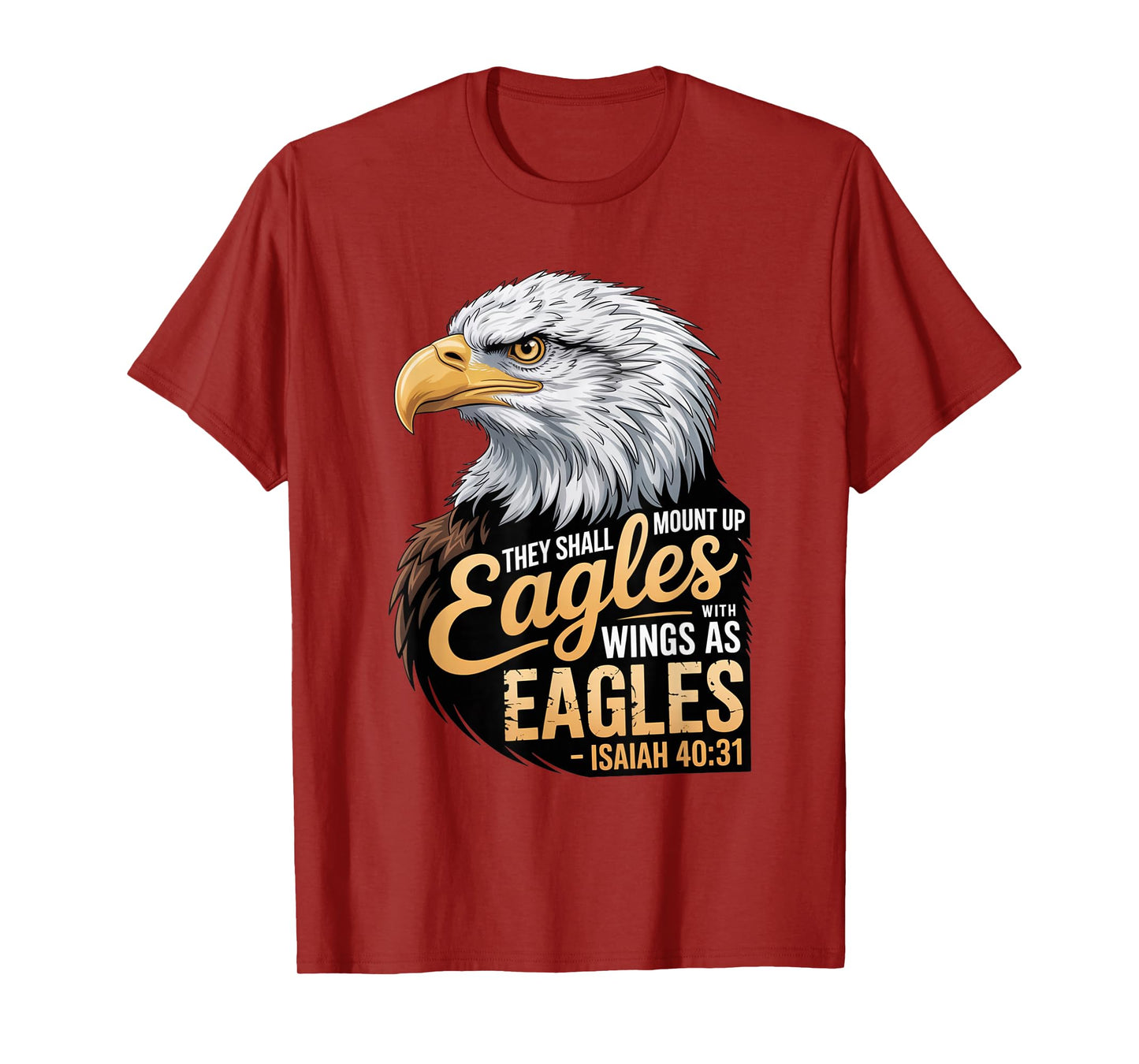 Mount Up Wings As Eagles Isaiah 40:31 Christian Bible Verse T-Shirt