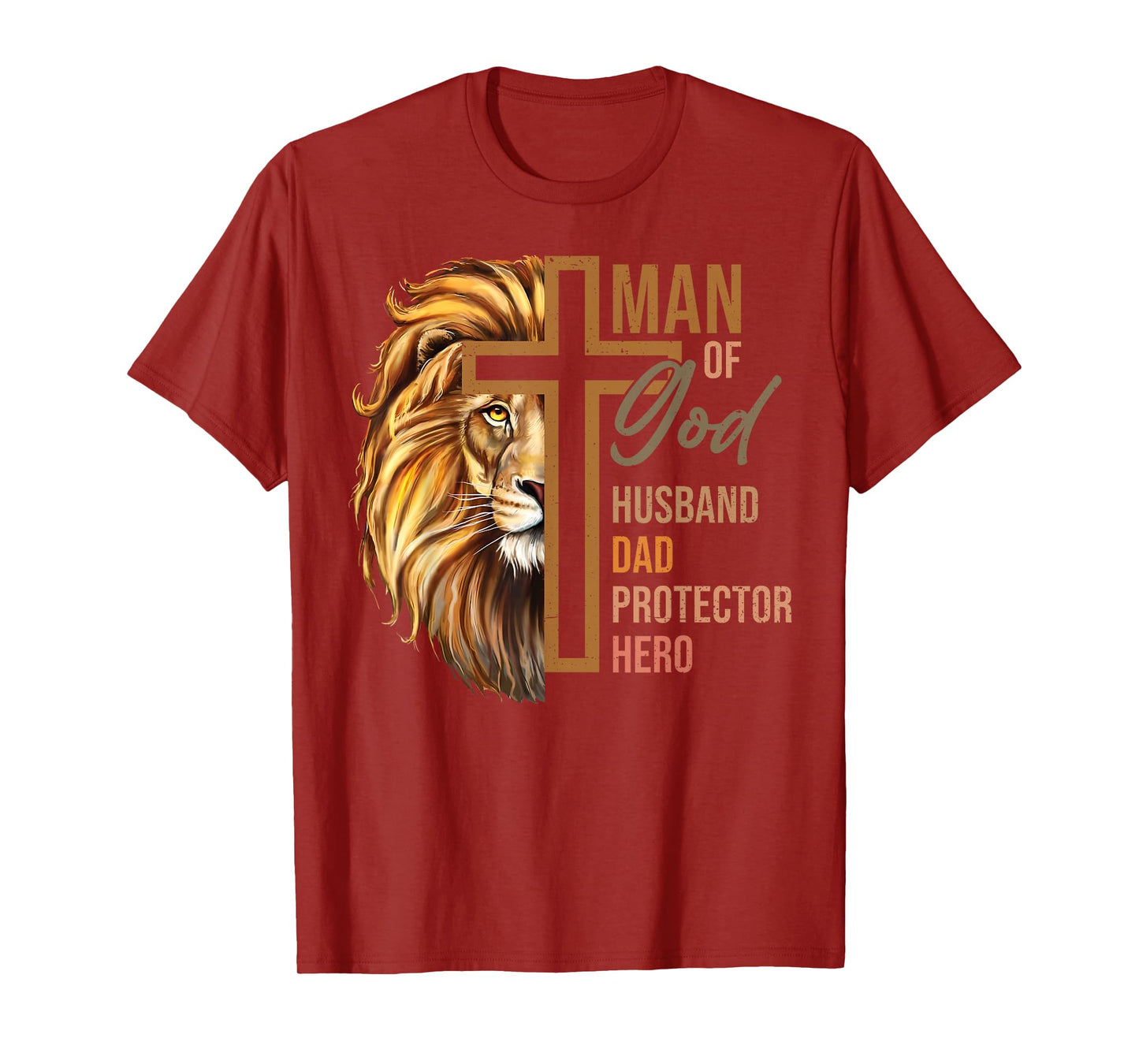 Christian Bible Verse Man of God Religious Dad Him Lion T-Shirt