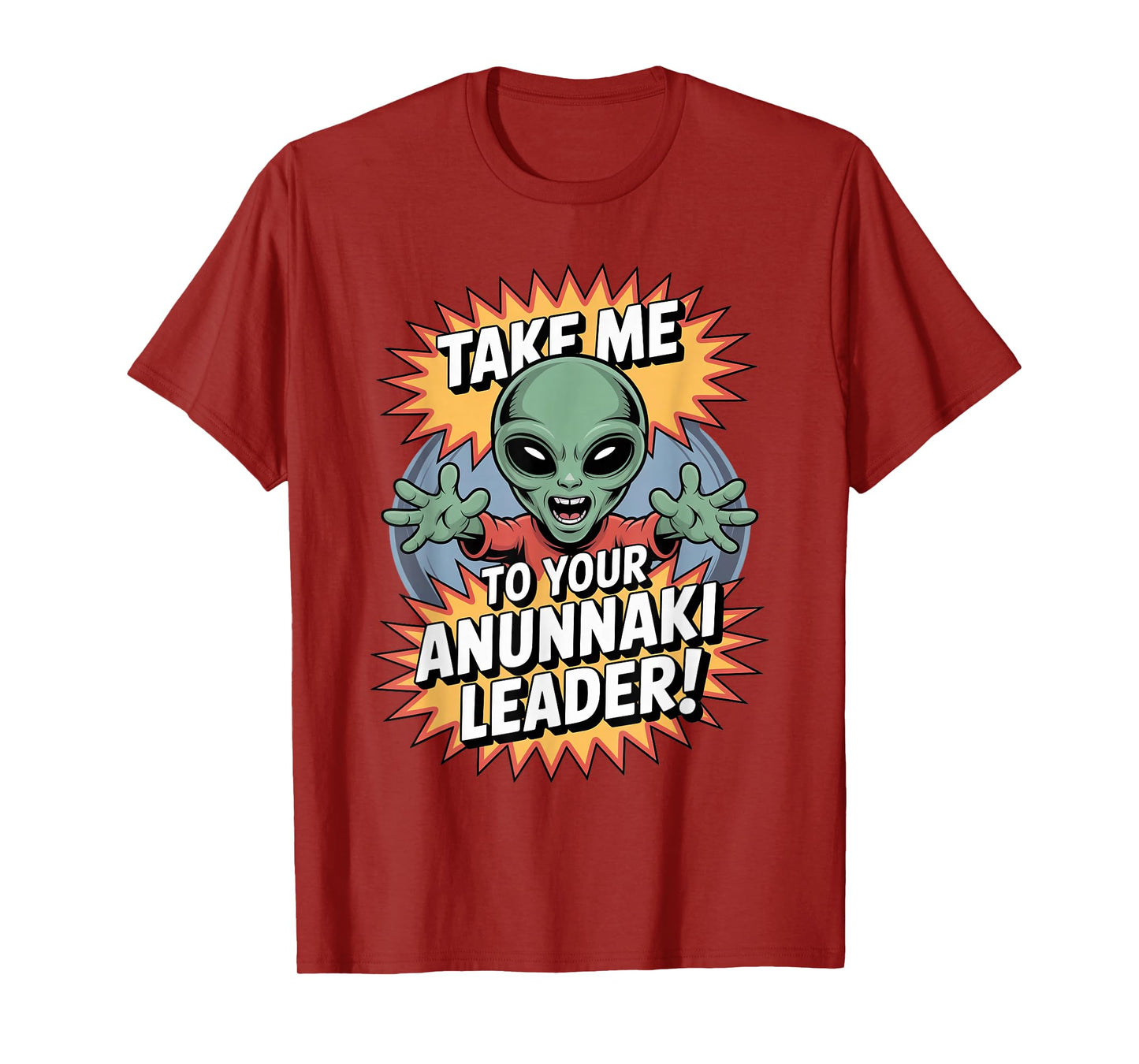 Take Me to Anunnaki Leader Enki Ancient Alien Believer T-Shirt