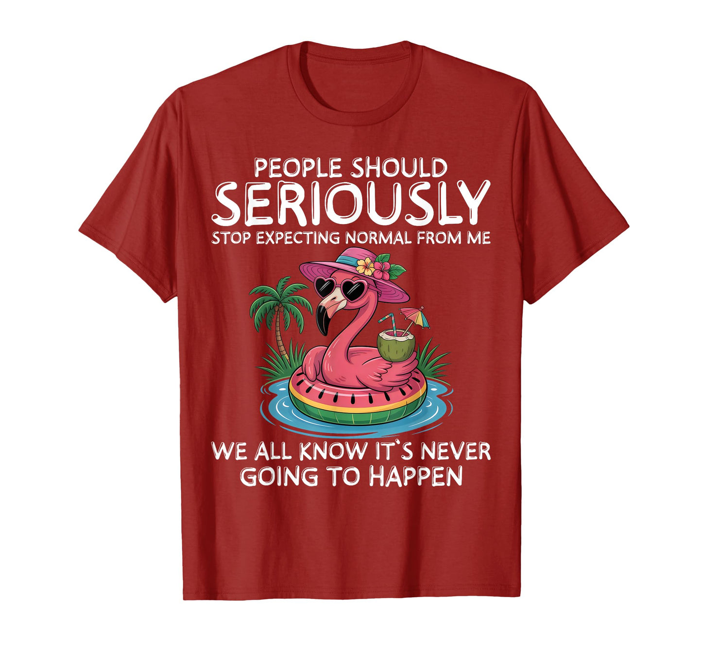 People Should Stop Expecting Normal From Me Funny Flamingo T-Shirt