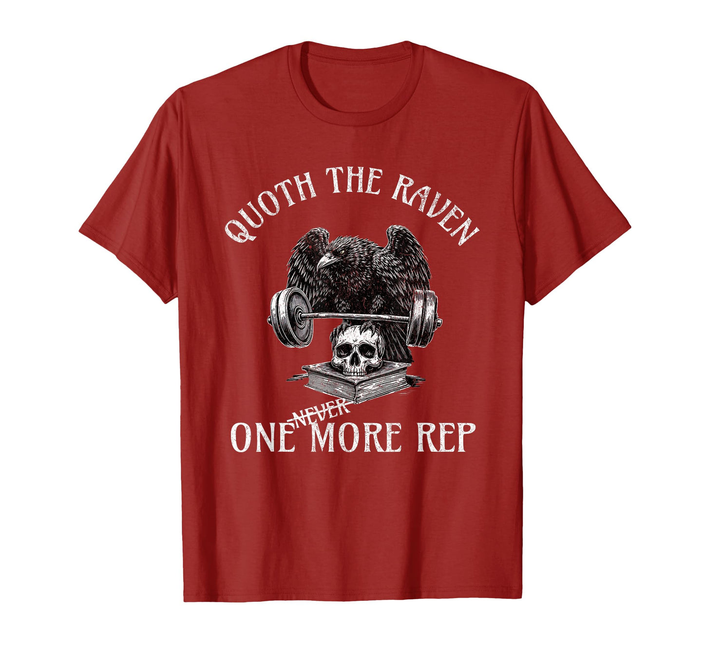 Quoth The Raven One More Rep Funny Gothic Workout Tee T-Shirt