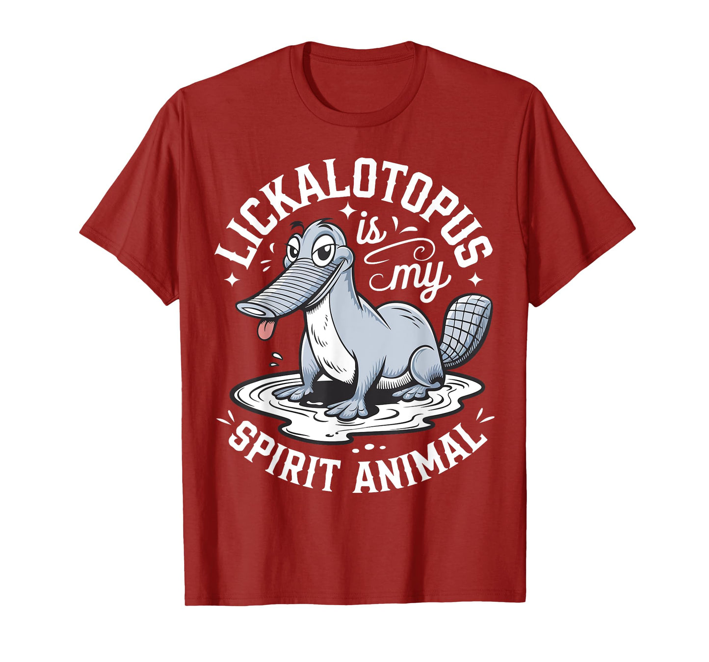Lickalotopus Is My Spirit Animal Funny Sarcastic Sarcasm T-Shirt
